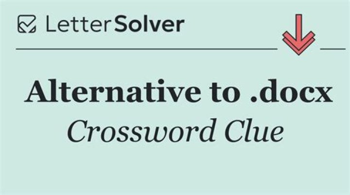 Alternative to .docx Crossword Clue Universal - News