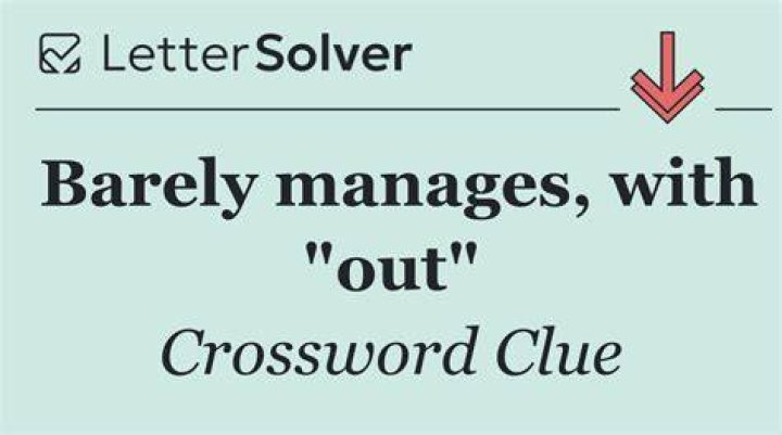 Barely earn with out Crossword Clue Daily Themed Crossword - News