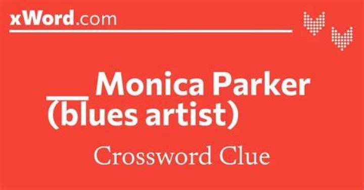 Blues great __ Monica Parker Crossword Clue LA Times