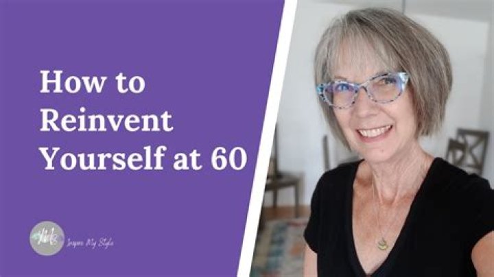 Can I reinvent myself at 60?
