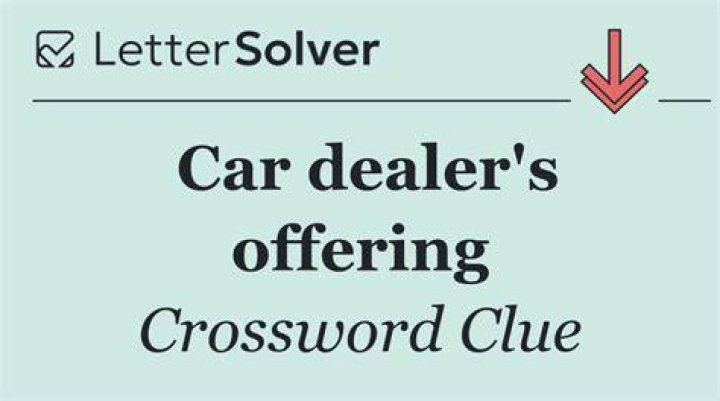 Car dealer’s offering NYT Crossword Clue Answer
