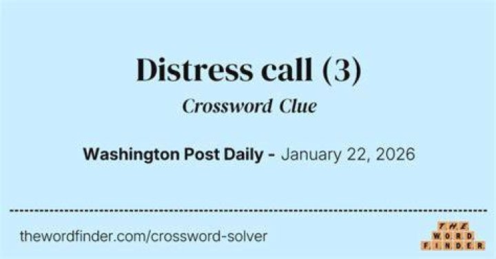 Distress call NYT Crossword Clue