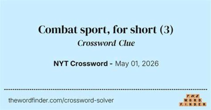 Fighting sport, for short Crossword Clue NYT - News