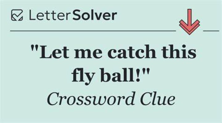 Fly ball catcher Crossword Clue Universal Answer