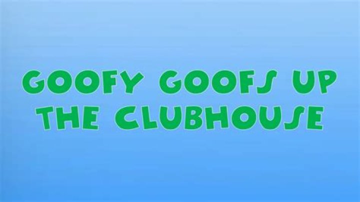 Goofs up