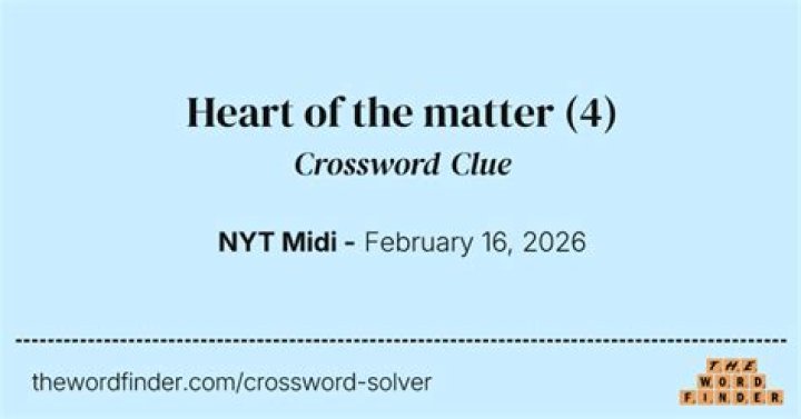 Heart of the matter Crossword Clue LA Times Answer