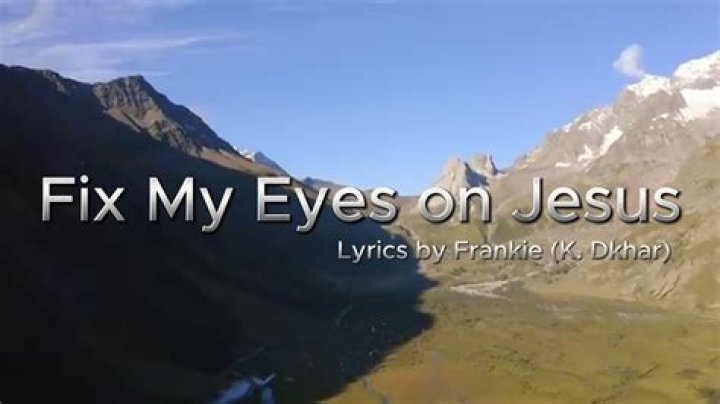 How do I fix my eyes on Jesus?