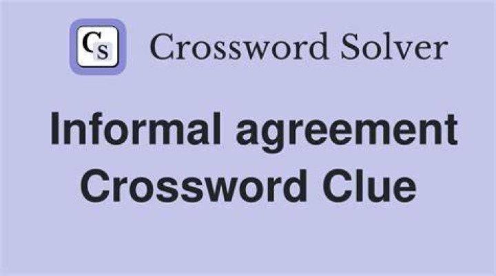 Informal agreement Crossword Clue NYT - News