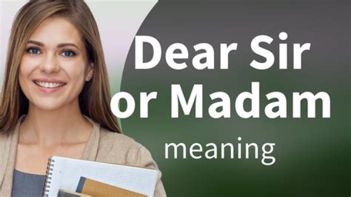 Is Dear sir Too formal?