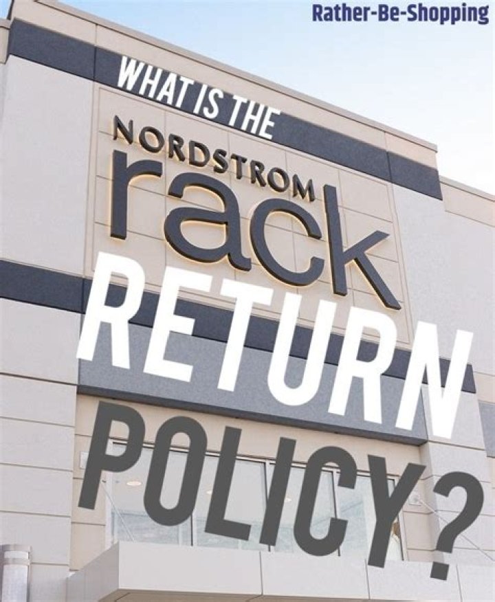 Comprehensive Guide to Nordstrom Rack Return Policy: Everything You Need to Know