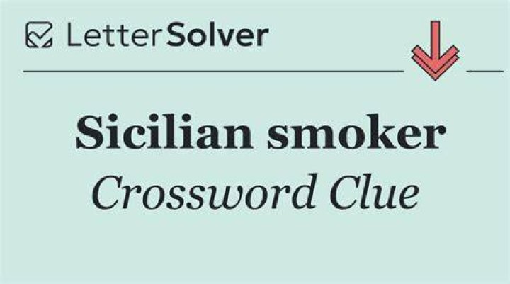 Sicilian smoker NYT Crossword Puzzle Clue - News