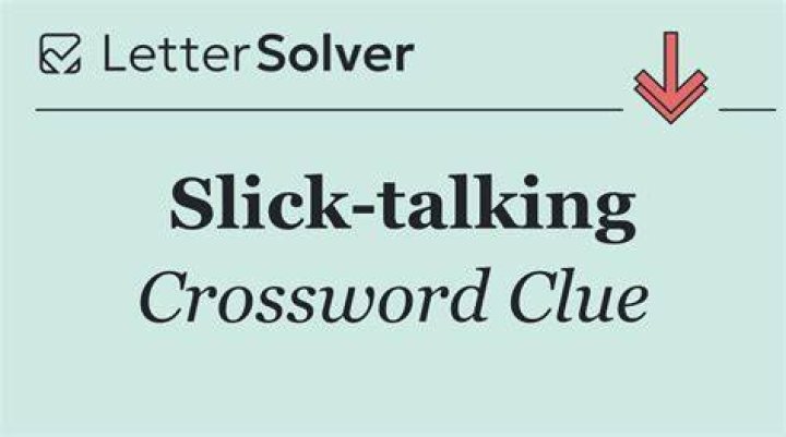 Slick-talking