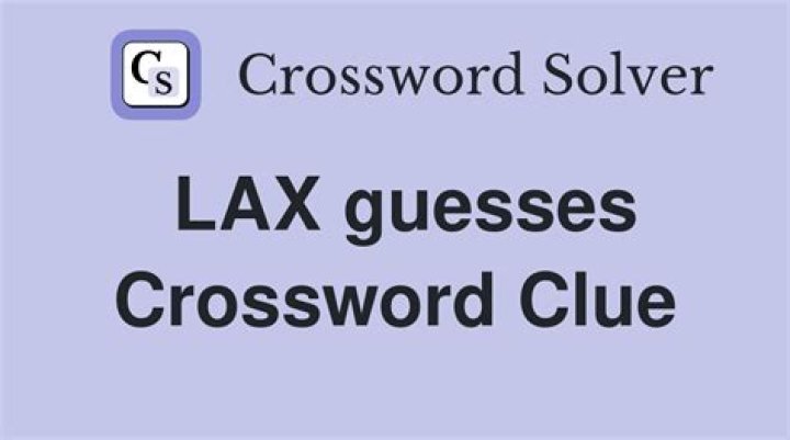 Some LAX guesses Crossword Puzzle Clue LA Times Mini Answer - News