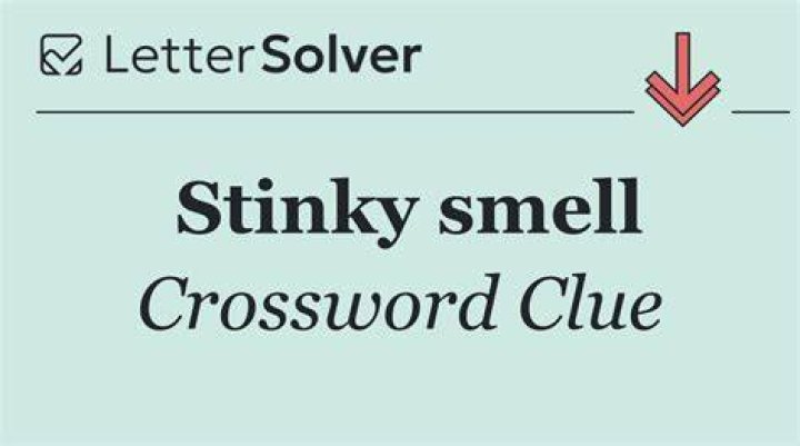 Stinky tofu characteristic Crossword Clue Universal Answer