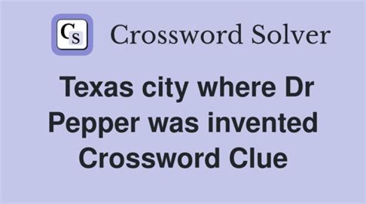 Texas city where Dr Pepper was invented