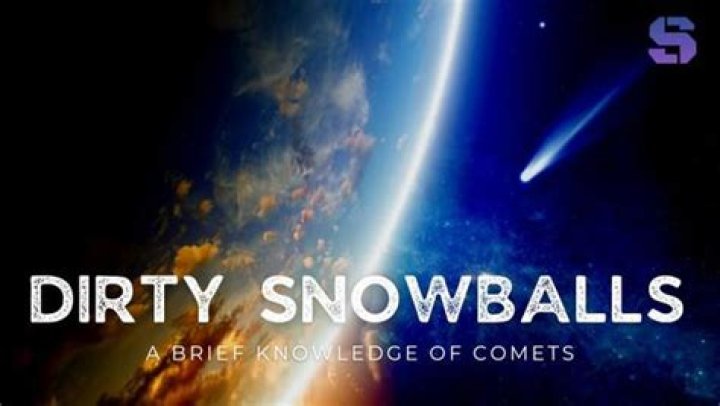 What is sometimes called a dirty snowball?