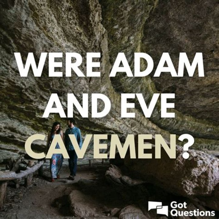 Who came first Adam and Eve or the caveman?