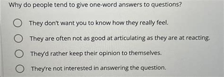 Why do guys give one-word answers?