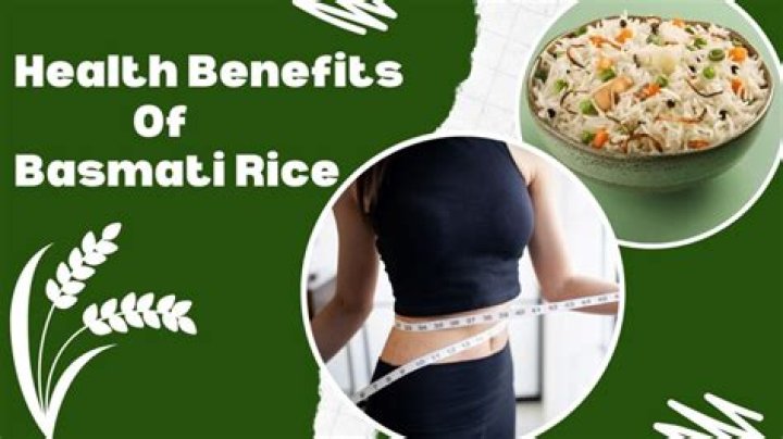 Why is basmati rice healthy?